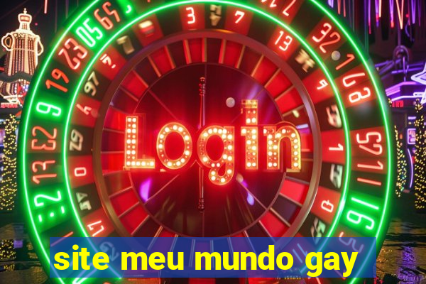 site meu mundo gay